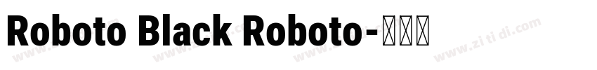 Roboto Black Roboto字体转换